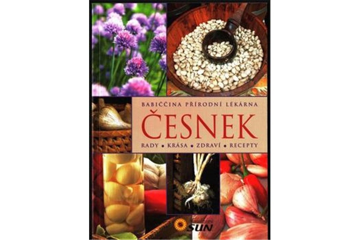 Česnek - Rady krása zdraví recepty