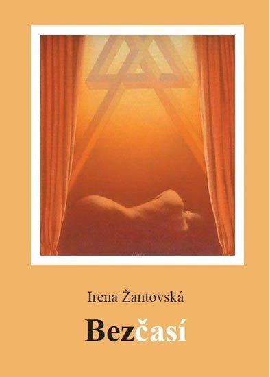 Bezčasí – Žantovská Irena