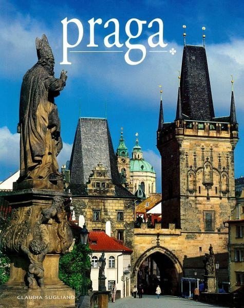Praga Praha - místa a historie – Sugliano Claudia