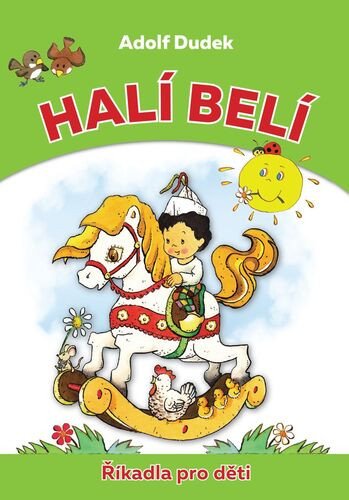 Halí belí - Říkadla pro děti – Dudek Adolf (2016)
