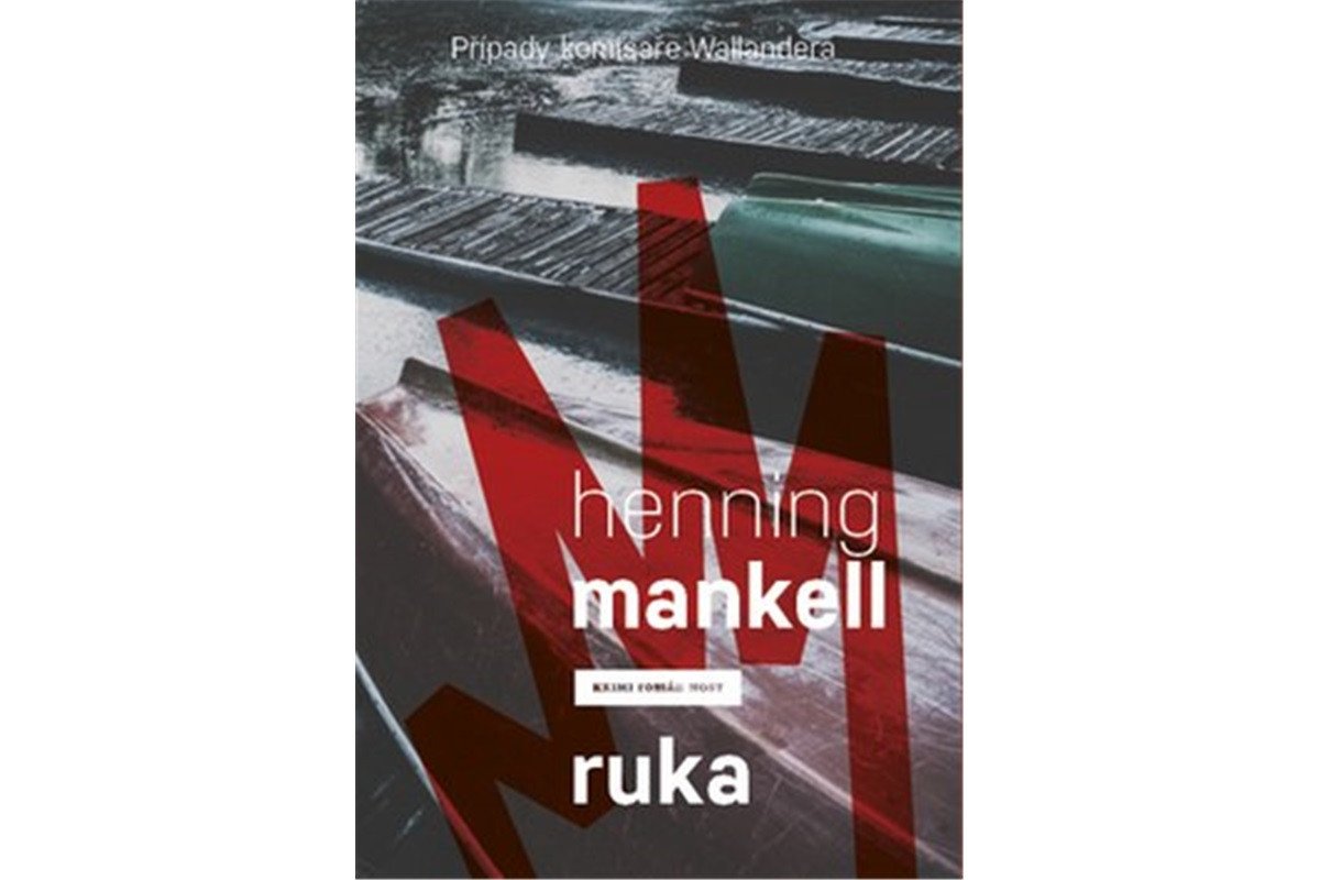 Ruka Wallanderův svět – Mankell Henning
