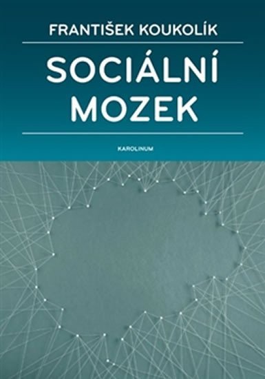 Sociální mozek – Koukolík František