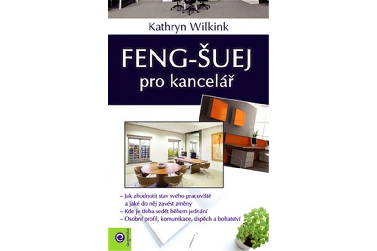 Feng-šuej pro kancelář – Wilking Kathrin
