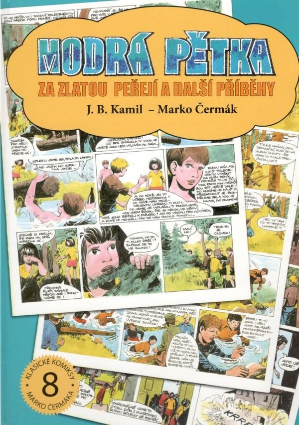 Modrá pětka - Za zlatou peřejí a další příběhy – Čermák Marko