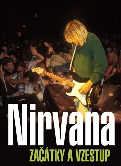 Nirvana - Začátky a vzestup – Gaar Gillian G