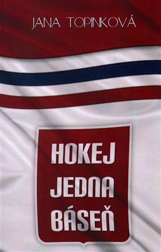 Hokej jedna báseň – Topinková Jana