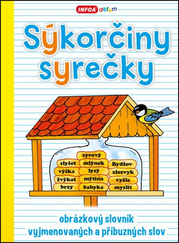 Sýkorčiny syrečky - obrázkový slovník vyjmenovaných a příbuzných slov