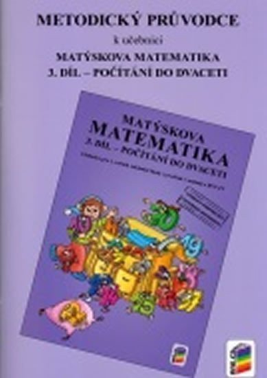 Metodický průvodce k učebnici Matýskova matematika 3 díl