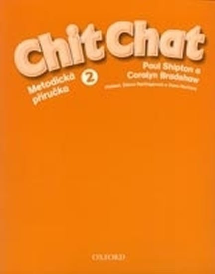 Chit Chat 2 Metodická Příručka – Shipton Paul