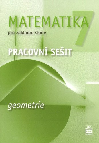 Matematika 7 pro základní školy - Geometrie - Pracovní sešit – Boušková Jitka