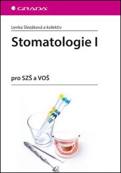 Stomatologie I pro SZŠ a VOŠ – group of authors