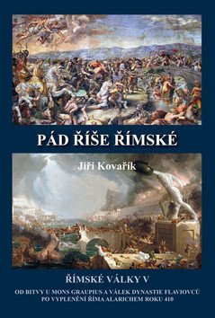 Pád říše římské - Římské války V – Kovařík Jiří