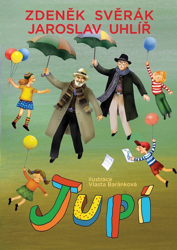 JUPÍ – Svěrák Zdeněk