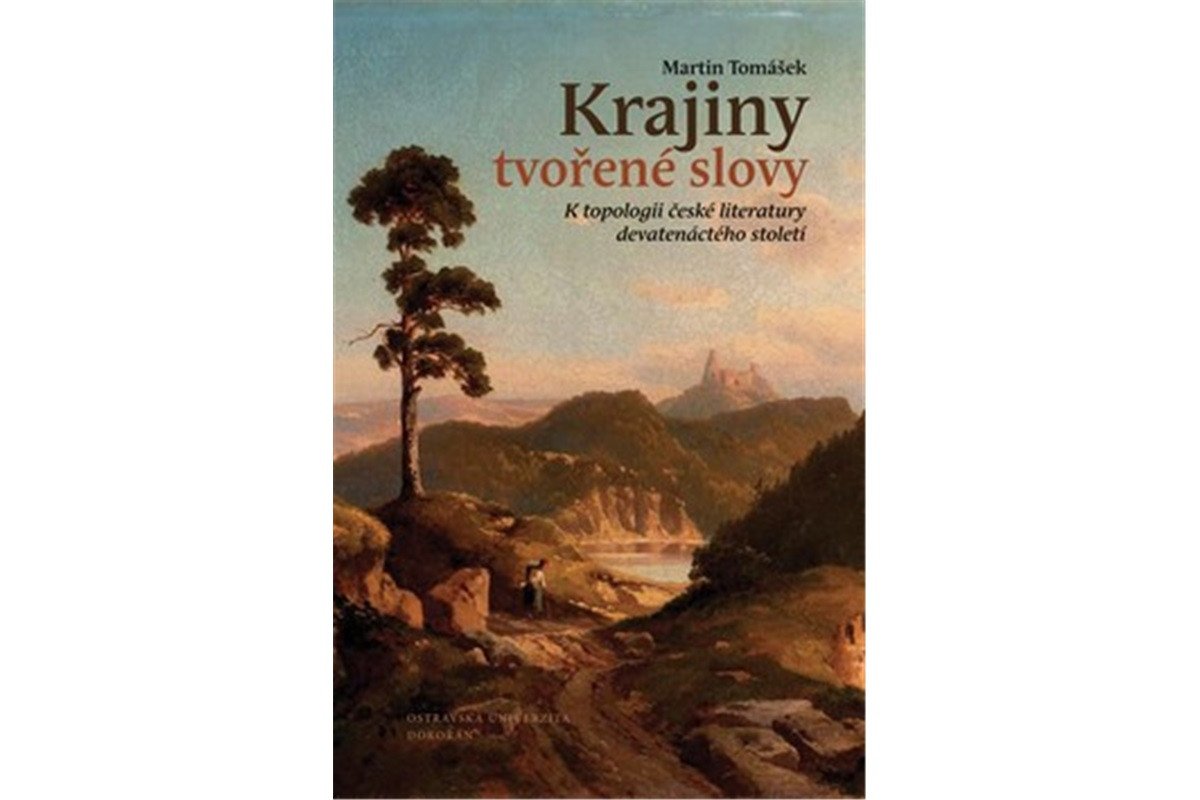 Krajiny tvořené slovy – Tomášek Martin