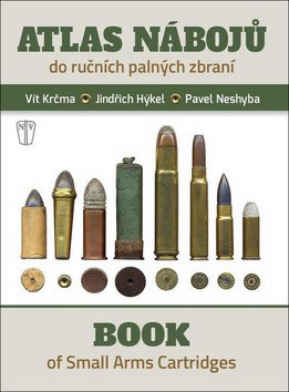 Atlas nábojů do ručních palných zbraní Book of Small Arms Cartridges – Hýkel Jindřich