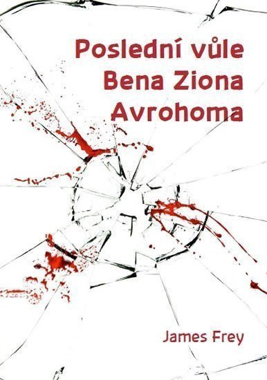 Poslední vůle Bena Ziona Avrohoma – Frey James