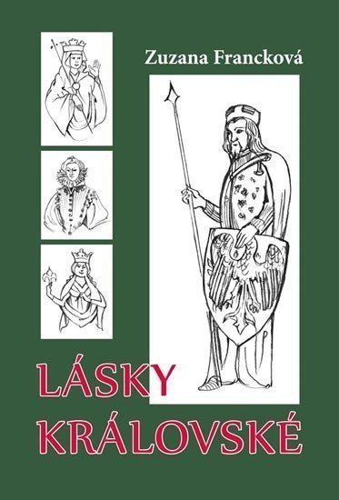 Lásky královské – Francková Zuzana