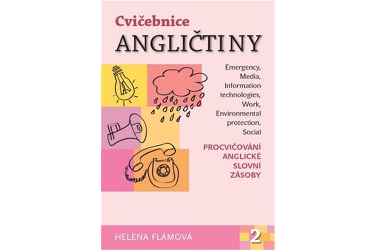 Cvičebnice angličtiny 2 - Procvičování anglické slovní zásoby – Flámová Helena