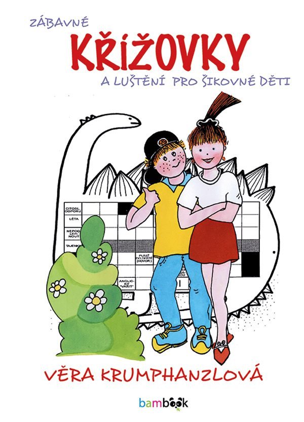 Zábavné křížovky a luštění pro šikovné děti – Krumphanzlová Věra