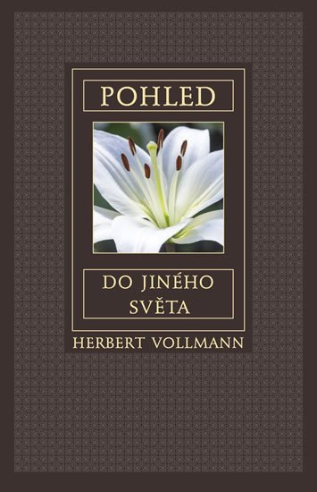 Pohled do jiného světa – Vollmann Herbert