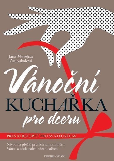 Vánoční kuchařka pro dceru – Zatloukalová Jana Florentýna