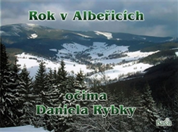 Rok v Albeřicích očima Daniela Rybky – Rybka Daniel
