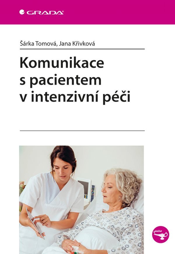 Komunikace s pacientem v intenzivní péči – Tomová Šárka