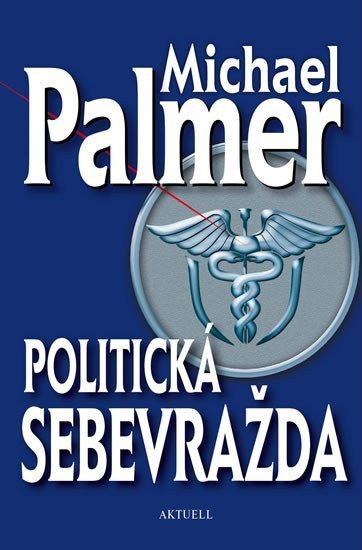 Politická sebevražda – Palmer Michael