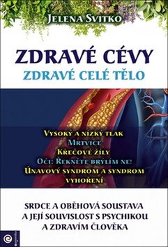 Zdravé cévy - Zdravé celé tělo – Svitko Jelena