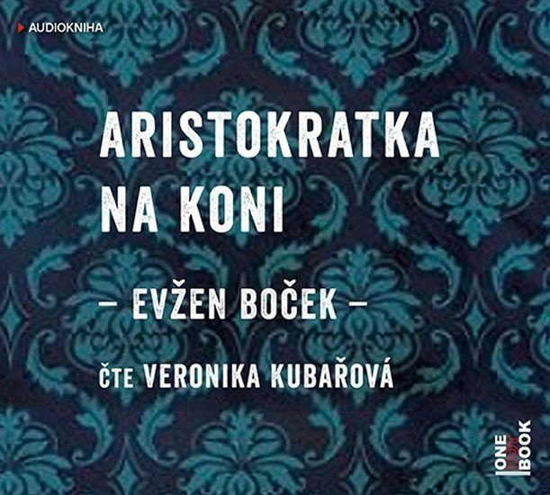Aristokratka na koni - CDmp3 Čte Veronika Kubařová