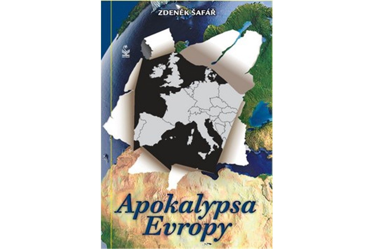 Apokalypsa Evropy – Šafář Zdeněk