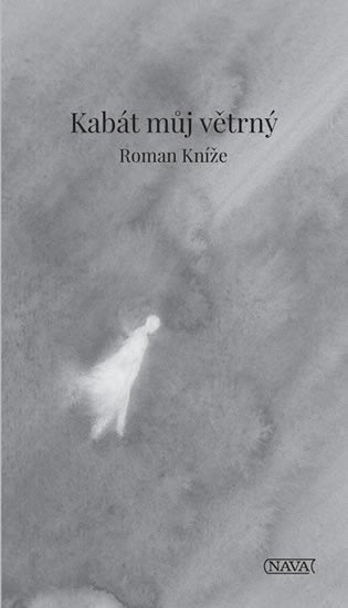 Kabát můj větrný – Kníže Roman