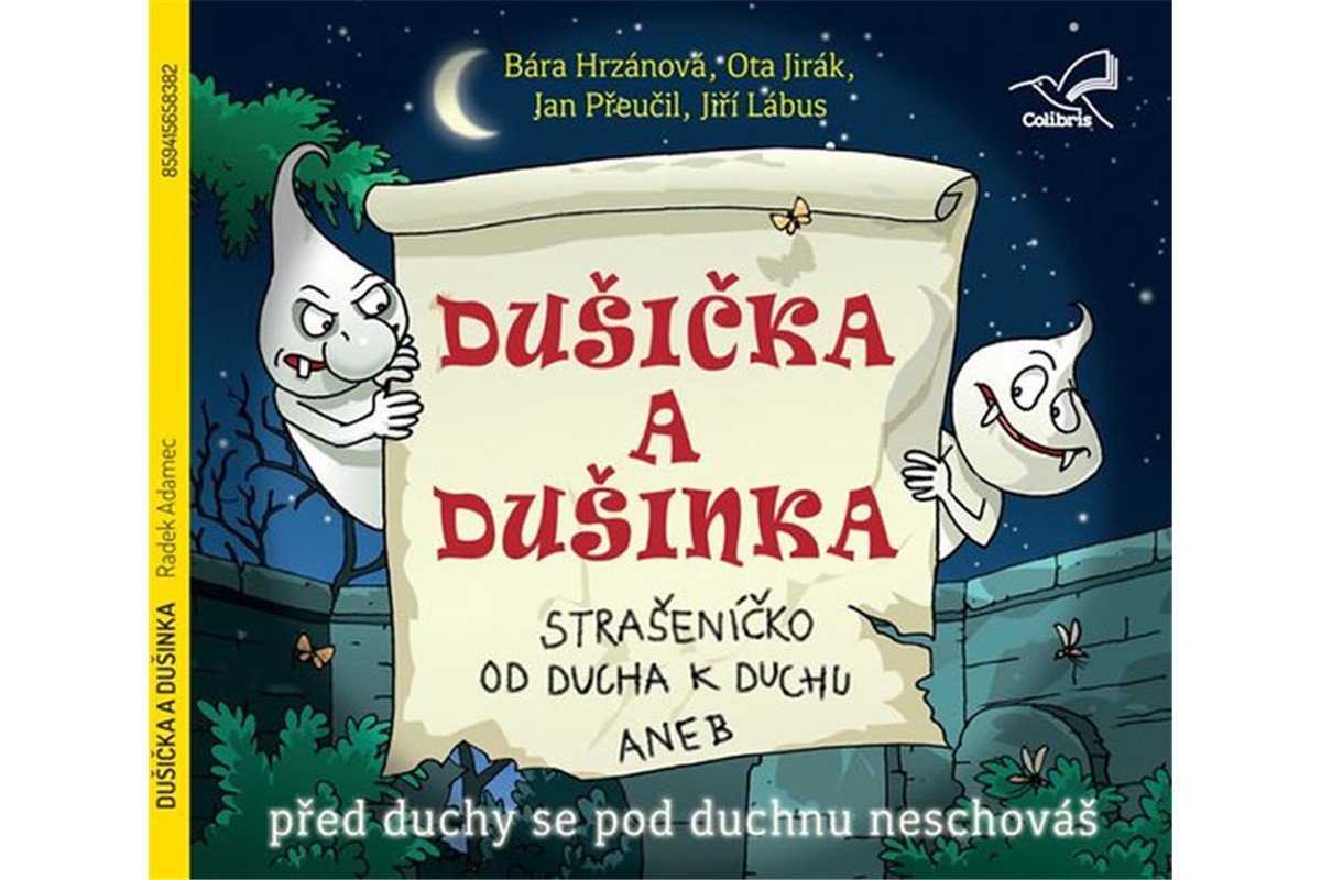 Dušička a Dušinka - Strašeníčko od ducha k duchu aneb Před duchy se pod duchnou neschováš - CD