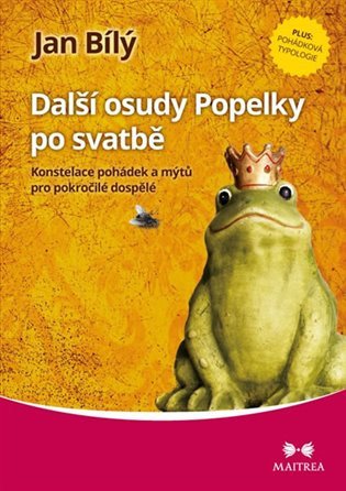 Další osudy Popelky po svatbě - Konstelace pohádek a mýtů pro pokročilé dospělé – Bílý Jan (2016)