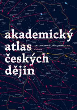 Akademický atlas českých dějin – Semotanová Eva