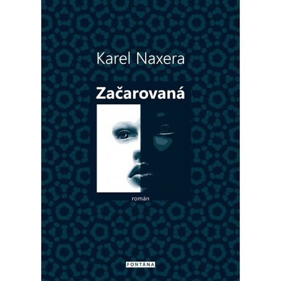 Začarovaná – Naxera Karel