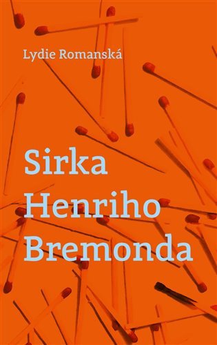 Sirka Henriho Bremonda – Romanská Lydie