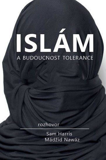 Islám a budoucnost tolerance – Harris Sam