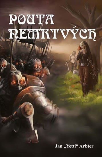 Pouta nemrtvých – Arbter Jan Yetti