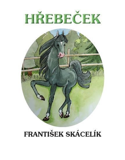 Hřebeček – Skácelík František