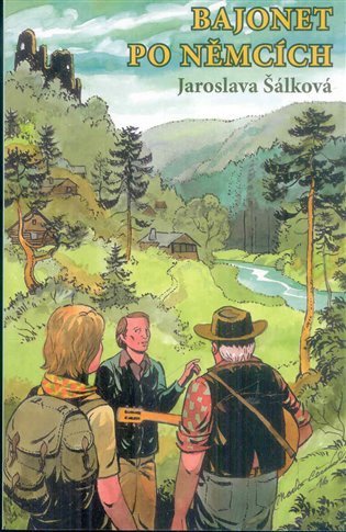 Bajonet po Němcích – Šálková Jaroslava