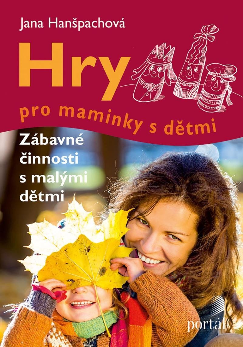 Hry pro maminky s dětmi – Hanšpachová Jana