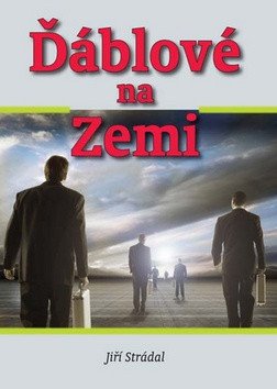 Ďáblové na Zemi – Strádal Jiří