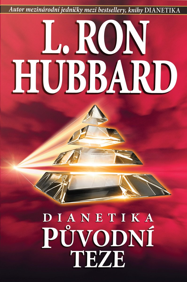 Dianetika - Původní teze – Hubbard L Ron