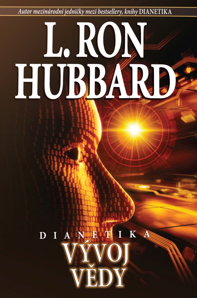 Dianetika - Vývoj vědy – Hubbard L Ron