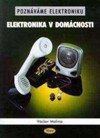 Elektronika v domácnosti – Malina Václav