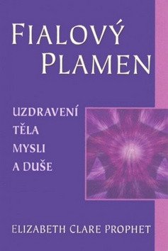 Fialový plamen – Prophet Elizabeth Clare