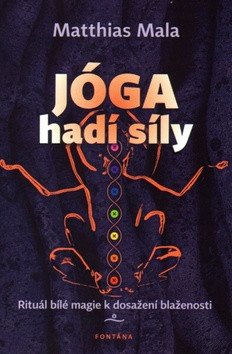 Jóga hadí síly – Mala Matthias
