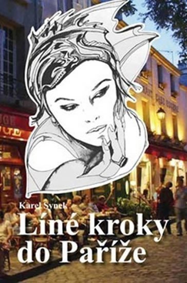 Líné kroky do Paříže – Synek Karel