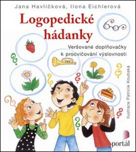 Logopedické hádanky - Veršované doplňovačky k procvičování výslovnosti – Eichlerová Ilona